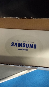 So i work in BestBuy for Samsung and they sent us a care package for black Friday with this message