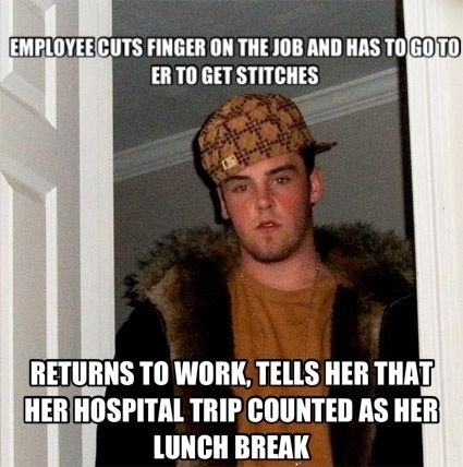 A co worker slit her finger cutting fruit this morning down to the bone She went to the hospital got stitches and returned to work then scum bag boss showed up