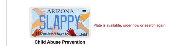 A friend of mine is looking at getting a personalized license plate this was available