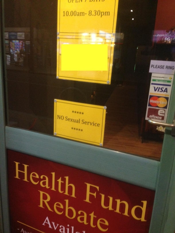A Thai massage place in my area opened  days ago and already had to put this sign in the window