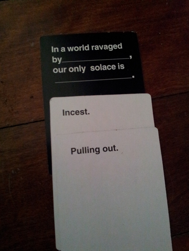A winning hand from my st game of Cards Against Humanity