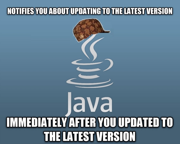 After downloading the update  times I re-introduce Scumbag Java