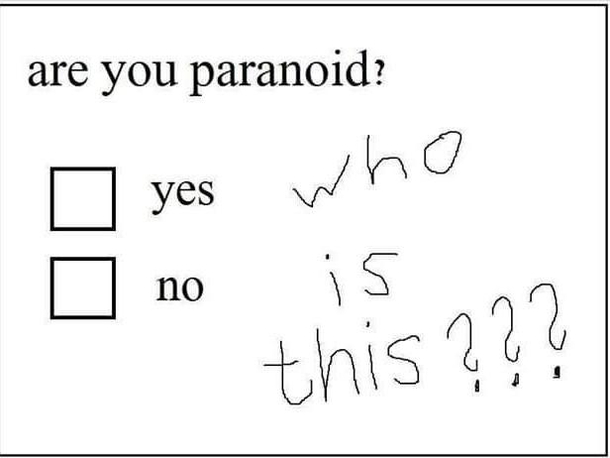Are you paranoid