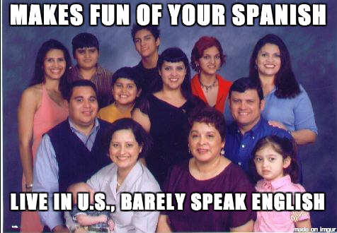 As a Latino born in the states this always drove me crazy growing up