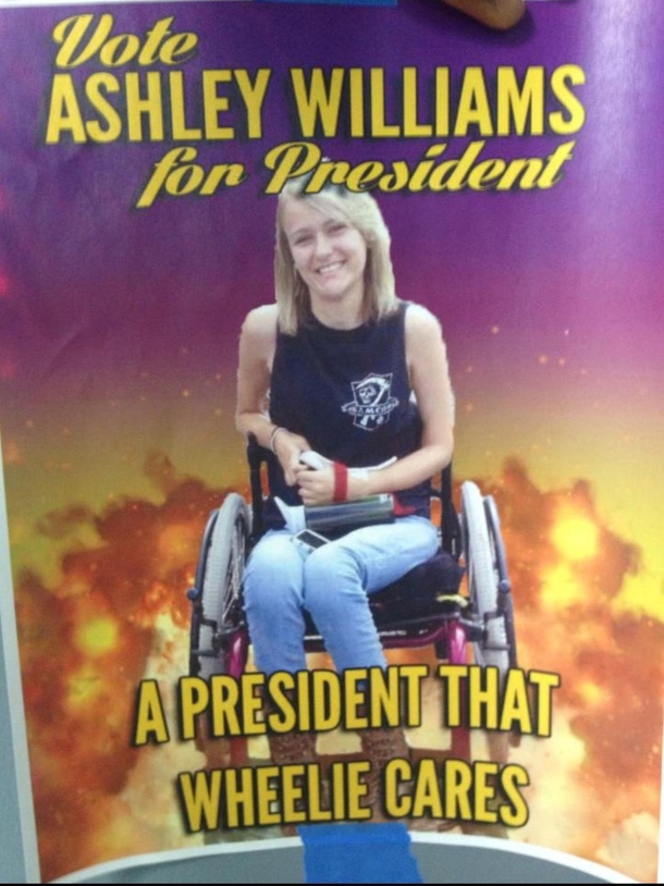 Ashley for President xpost no sure why this was on imgoingtohellforthis if she made it I think its very funny and a bit charming