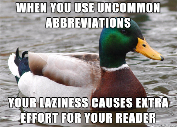 Be mindful of abbreviations