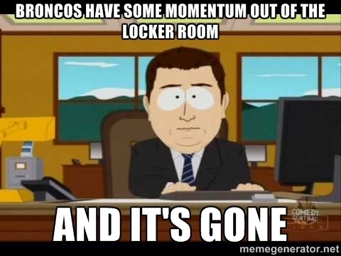 Broncos have some momentum out of the locker room