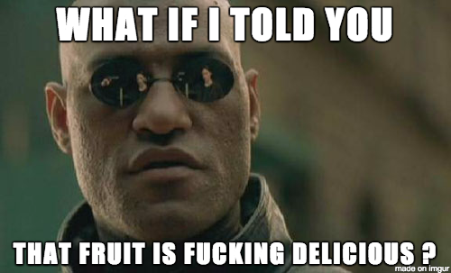 co-worker saw me eating fruit and asked if Im on a diet