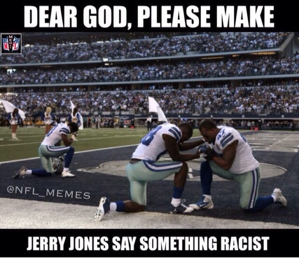 Cowboys fans and players Theyd still suck anyways