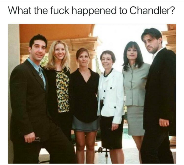 Dafuq happened to Chandler