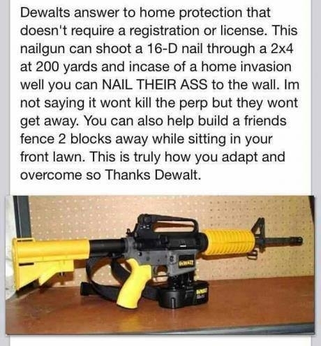 Dewalt tool company has an answer to the governments takeover of the nd Amendment