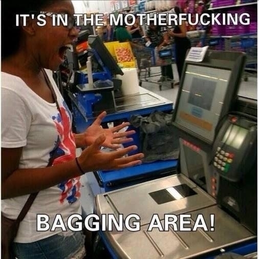 Every damn time I use the self-check at the store