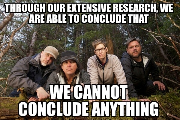 Every single episode of Finding Bigfoot ends the same way