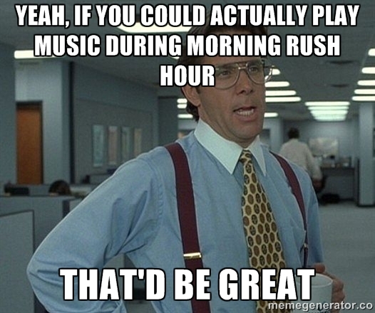 Every single morning on my way to work