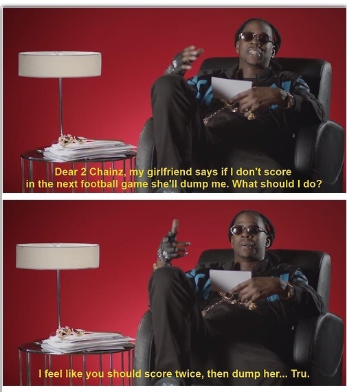 Great advice from chainz
