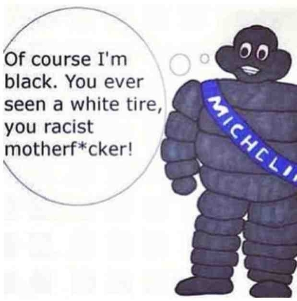 had the Michelin man all wrong