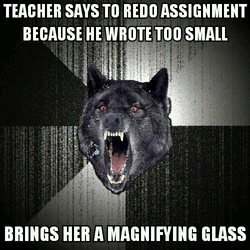 Had to pick up my son from school Not at all funny but I did have to hold back a snicker when the Vice Principal told me this