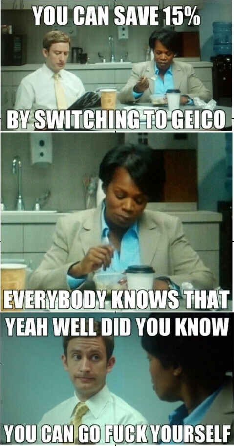 How the recent Geico commercials would go in real life FIXED