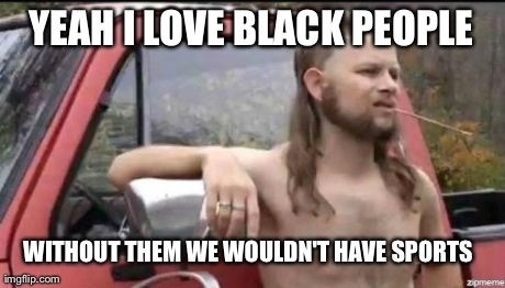 I asked my grampa if he liked black people
