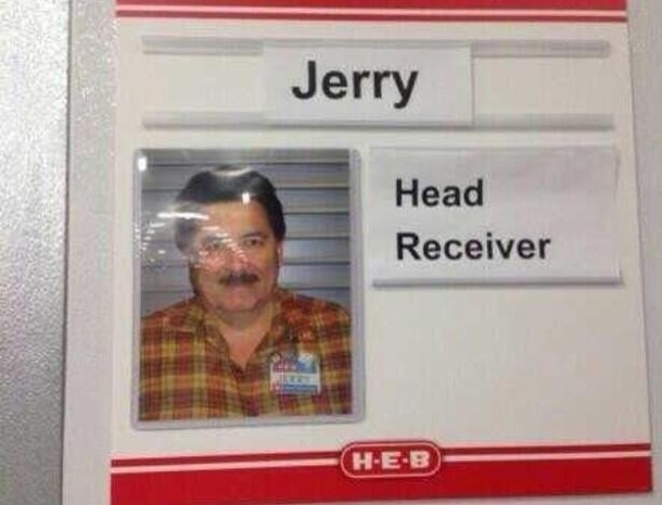I bet Jerry really likes his job