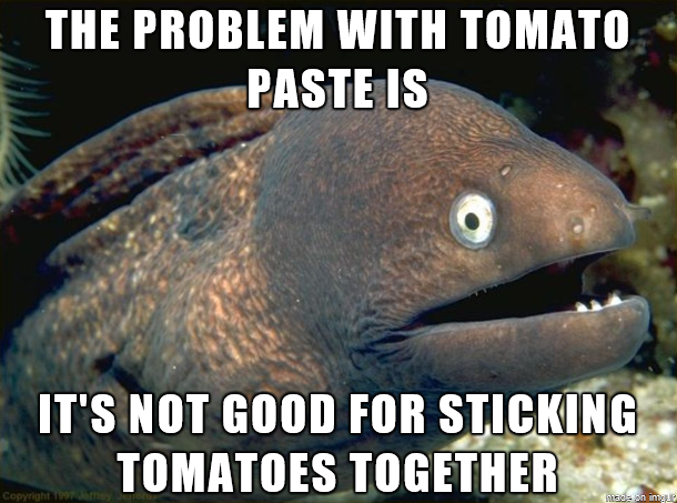 I dont trust tomato paste