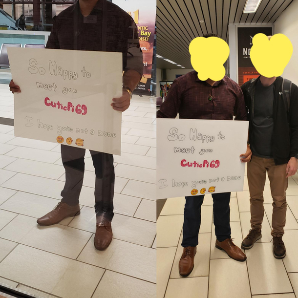 I like to welcome home my friends from the airport with funny signs