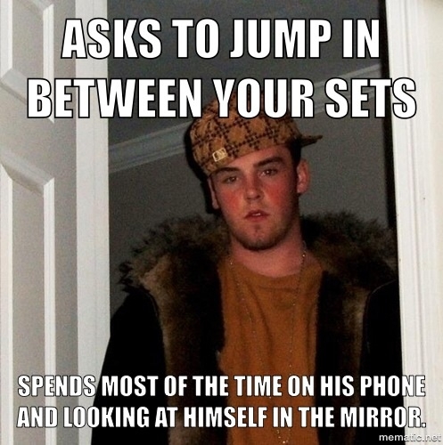 I met a Scumbag Steve at the gym today