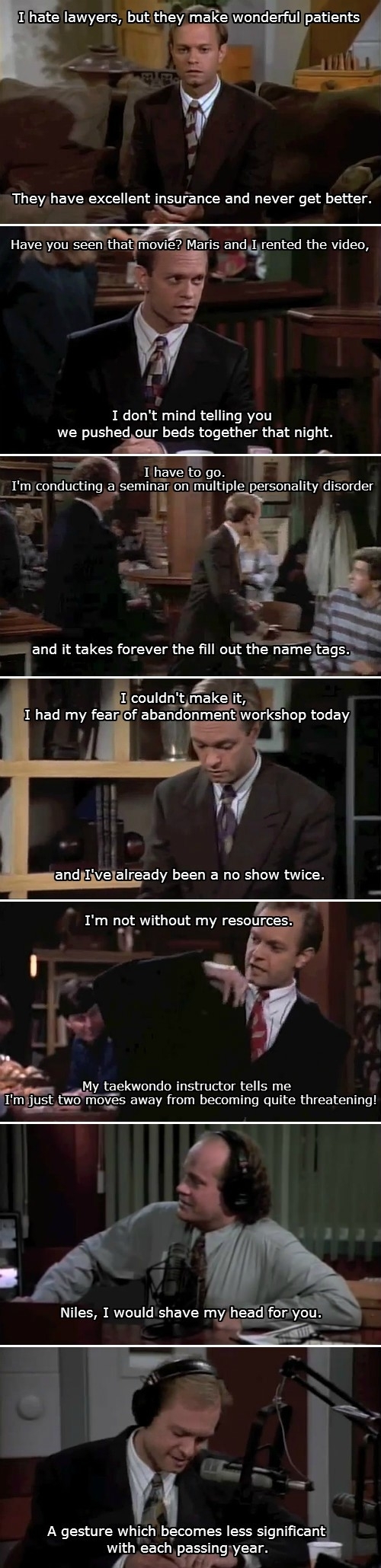 I miss this show Niles always had the best one liners and zingers