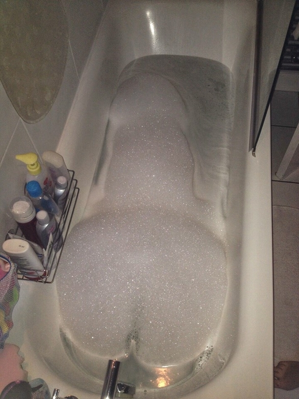 I planned to have a nice bubble bath I think Ill leave it this time