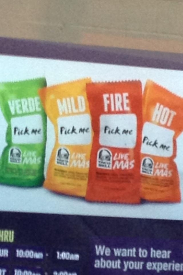 I was a little confused when I glanced over at the Taco Bell sauce poster