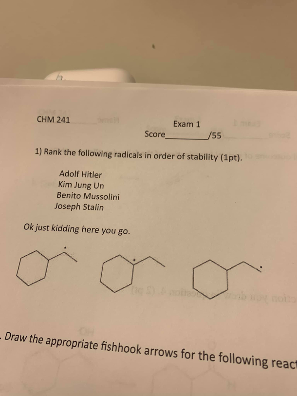 If your organic chemistry test starts with a joke that will be the last time you smile all day