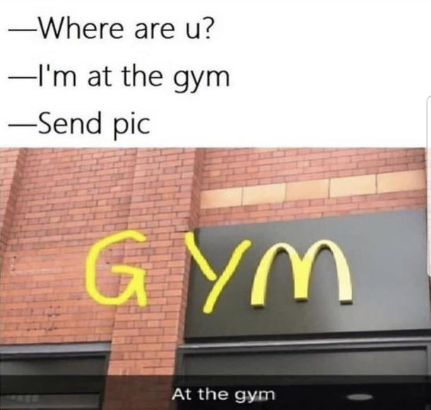 Im at the gym of course