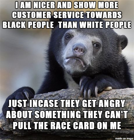 Im white and work in retail