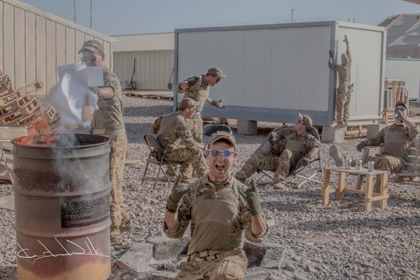 In Afghanistan told to burn things all by myself so I partied all by myself
