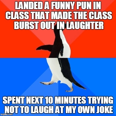 It was so hard keeping a straight face