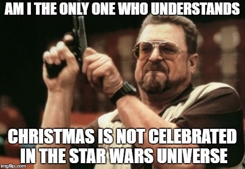Its called Star Wars HOLIDAY Special for a reason