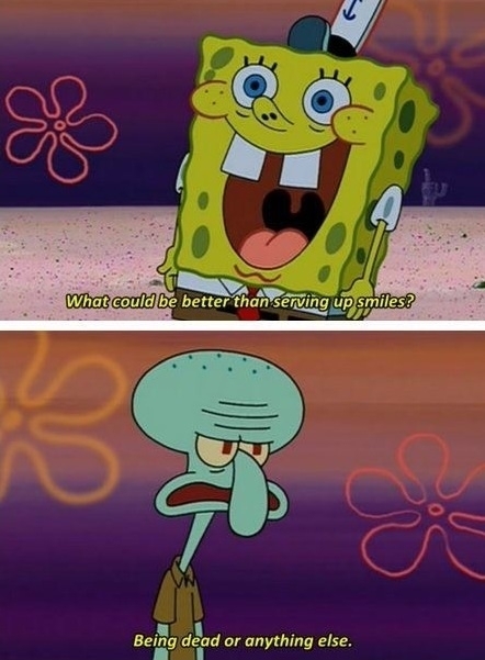 Ive kind of grown up to become squidward