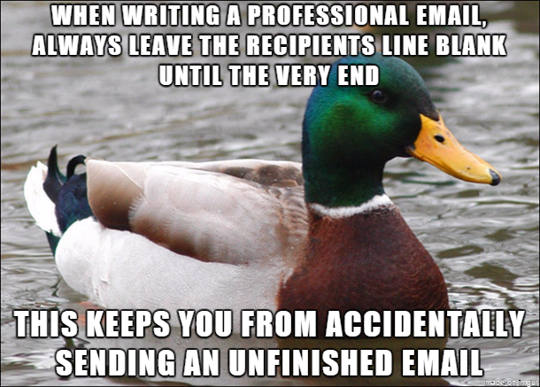 Learned this one from awkwardly resending too many emails