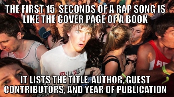 Listening to rap realized this