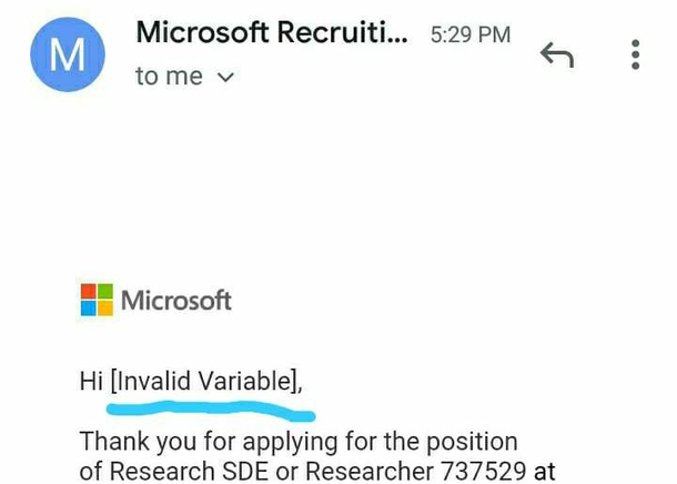 May be I am not competent enough to apply for Microsoft But calling me an Invalid variable is not cool Microsoft 