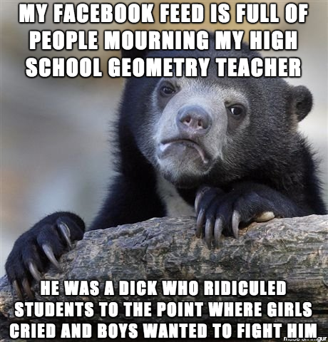 Maybe it was just the smart kids who he was nice to