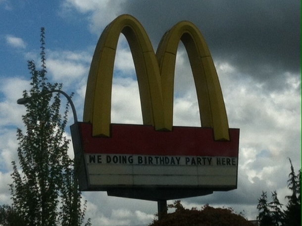 McDonalds by my house Every time I read it its with an accent