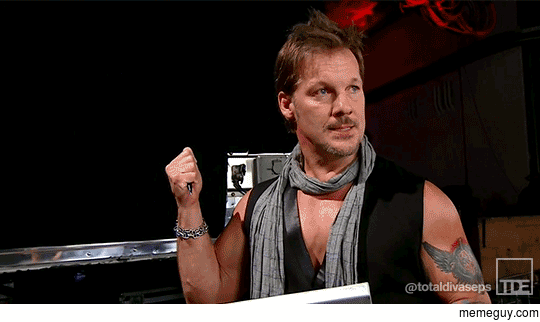 MRW someone tells me that Chris Jericho isnt that great