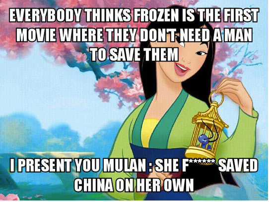 Mulan saved China on her F own