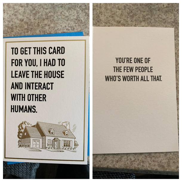 My dad found a very appropriate card for my cousins birthday today