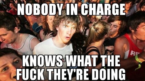 My realization after a few weeks of being the guy in charge
