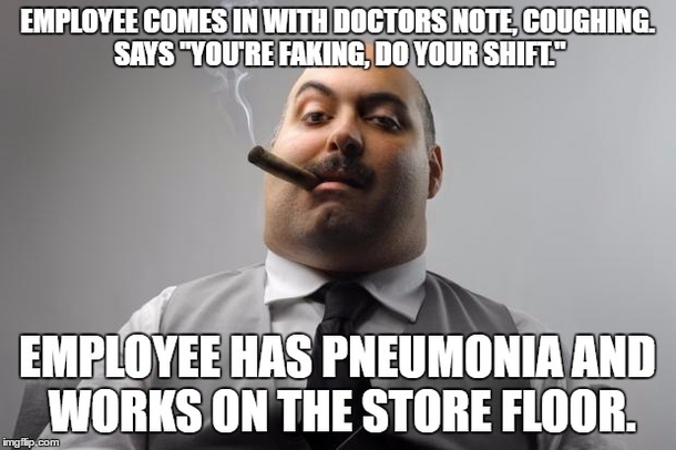 My sister told me this happened to a coworker in her store today I dont understand the logic he was the one who wouldnt let the coworker call out sick without bringing the note in
