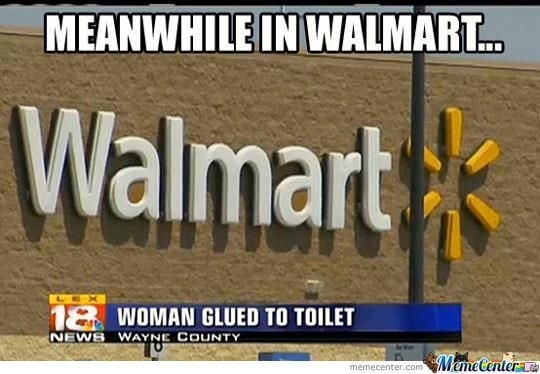 Of course Walmart