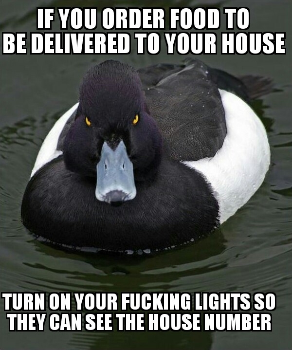 Otherwise we have to creep around it shining our phone lights at peoples houses