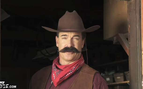 Patrick Warburton with this ridiculous moustache and cowboy hat That is all